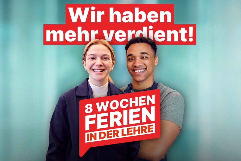 "Wir haben mehr verdient" - Kampagne 8 Wochen Ferien in der Lehre