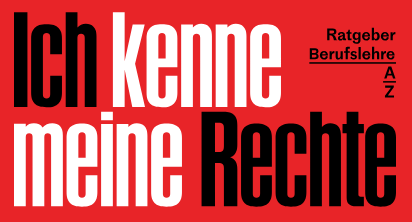 Ich kenne meine Rechte. Ratgeber Berufslehre von A bis Z